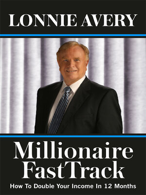 cover image of Millionaire FastTrack--How to Double Your Income In 12 Months: Live Rich Now